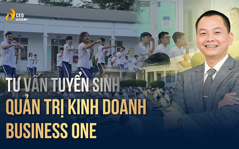 Tư vấn tuyển sinh Quản trị Kinh doanh tại Trường Huấn luyện Doanh nhân CEO Việt Nam
